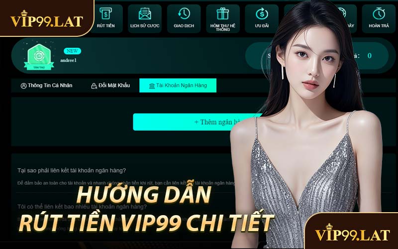 Hướng Dẫn Rút Tiền VIP99 Chi Tiết