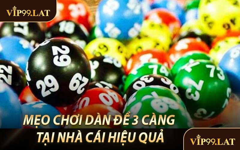 Mẹo Chơi Dàn Đề 3 Càng Tại Nhà Cái Hiệu Quả