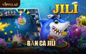 Bắn Cá JILI