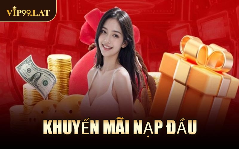 Khuyến Mãi Nạp Đầu
